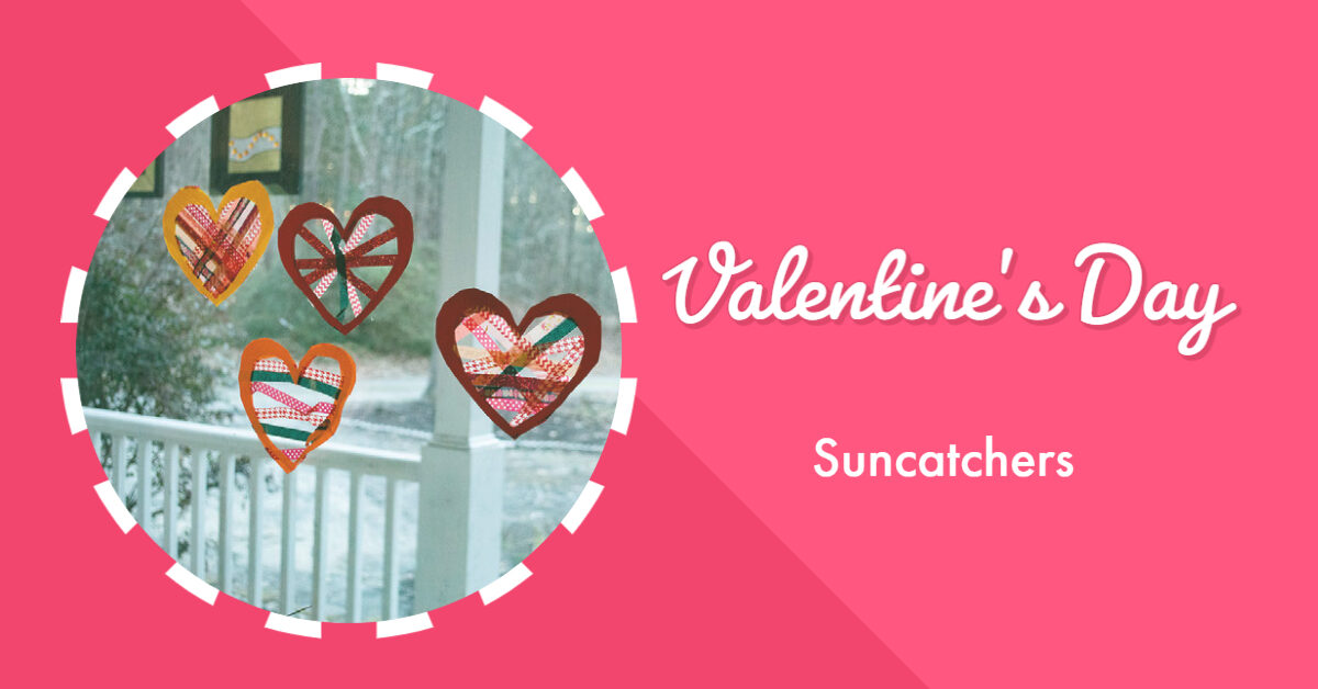 Valentine Suncatchers  What Can We Do With Paper And Glue